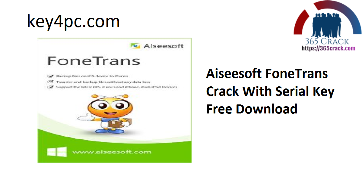 Aiseesoft FoneTrans 9.1.86 Crack + Serial Key Free Download 2022
